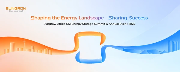 Sungrow Africa C&I Energy Storage Summit & Annual Event